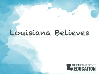 Louisiana Believes: Comprehensive Support for Districts in Preparation for the 14-15 School Year