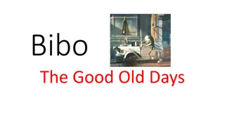 Bibo's Nostalgic Memories: A Descriptive Account of Happy Days