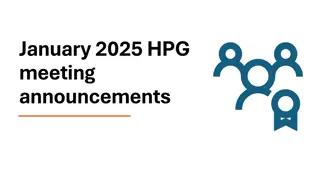 Important Updates and Announcements from January 2025 HPG Meeting