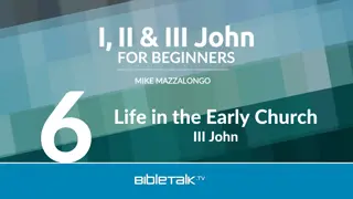 Insights into Life in the Early Church According to III John