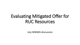Mitigated Offer Evaluation for RUC Resources Discussion