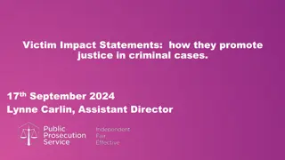 Promoting Justice in Criminal Cases Through Victim Impact Statements