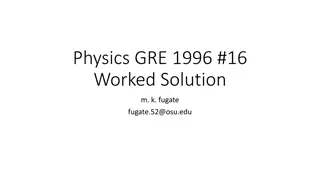 Solving Physics GRE Problem with Basic Facts