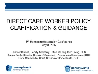 Direct Care Worker Policy Clarification and Guidance in Pennsylvania Homecare Association Conference 2017