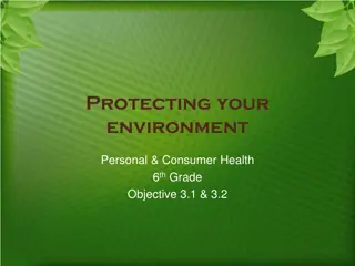 5 Ways to Protect Your Environment and Improve Consumer Health