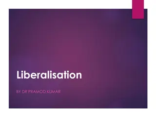 Economic Liberalisation: Features, Objectives, and Impact