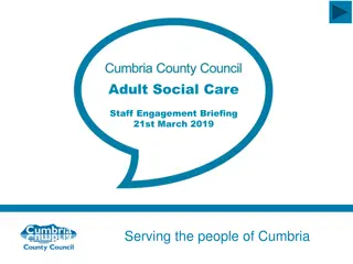Adult Social Care Staff Engagement Briefing in Cumbria - March 2019