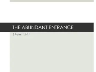 Abundant Entrance and Obtained Faith Insights