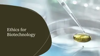 Ethical Issues in Biotechnology and Environmental Responsibility