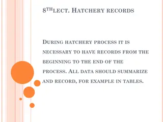 Optimizing Hatchery Processes: Records, Measurements, and Waste Management