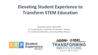 Elevating Student Experience in STEM Education Transformation