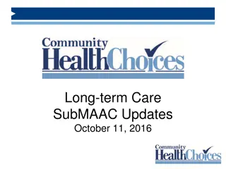 Long-Term Care SubMAAC Updates & Aging Waiver Enrollment Information