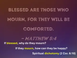 Spiritual Dichotomy of Mourning and Happiness