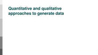 Quantitative and Qualitative Approaches in Data Collection