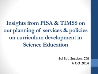 Insights from PISA and TIMSS on Curriculum Development in Science Education