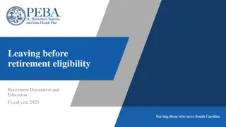 Retirement Eligibility Requirements and Refund Options in SCRS and PORS