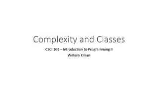 Introduction to Complexity Analysis and Classes in Programming II
