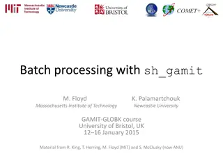 Batch Processing with SH_GAMIT for GPS Data Analysis
