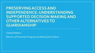 Supported Decision Making and Alternatives to Guardianship