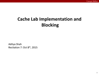 Cache Lab Implementation and Blocking