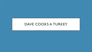 Insightful Story of Dave's Turkey Cooking Adventure