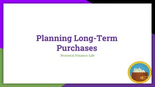 Long-Term Purchases and Financial Decisions