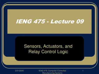 Sensors, Actuators, and Relay Control Logic in Computer-Controlled Manufacturing Systems