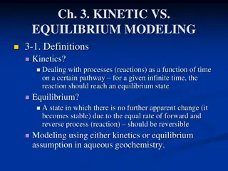 Kinetic vs. Equilibrium Modeling in Aqueous Geochemistry