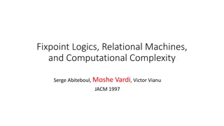 Computational Complexity and Fixpoint Logics Relationship