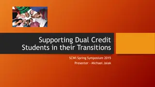 Supporting Dual Credit Students in Transition: Key Areas, Survival Tips & Strategies