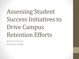 Assessing Student Success Initiatives for Campus Retention Strategies