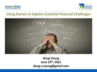 Exploring Essential Financial Challenges Through Games
