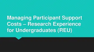 Managing Participant Support Costs Research Experience for Undergraduates (REU)
