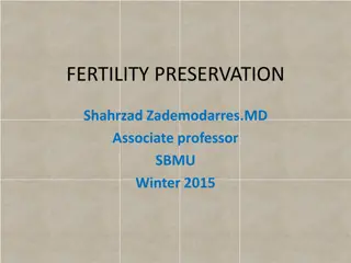Fertility Preservation in Cancer Patients and Beyond