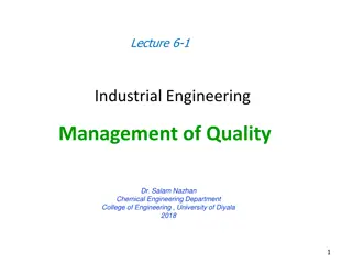 Quality Management in Industrial Engineering: Determinants, Consequences, Responsibility, and Costs