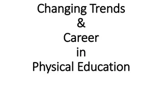 Career Opportunities in Physical Education: Changing Trends & Definitions