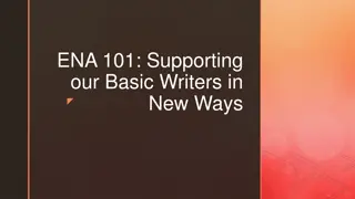 Supporting Basic Writers: ENA 101 Innovations