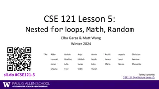 CSE 121 Lesson 5: Nested For Loops, Math, Random - Winter 2024