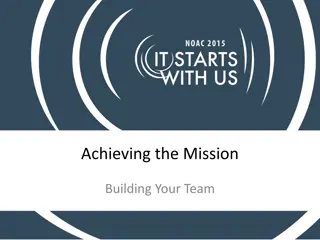Achieving the Mission: Building a Strong Team