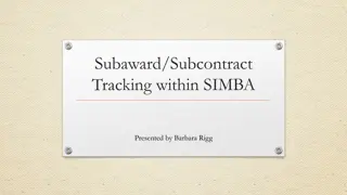 Efficient Subaward and Subcontract Tracking with SIMBA System