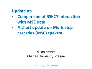 Update on Comparison of BSK27 Interaction with MSC Data and Multi-step Cascades