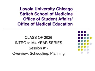 Loyola University Chicago Stritch School of Medicine M4 Year Overview
