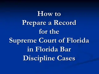 How to Prepare Record for Florida Supreme Court in Bar Discipline Cases