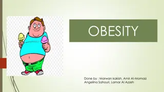 Obesity: Causes, Consequences, Prevention, and Treatment