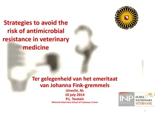 Strategies to Avoid Antimicrobial Resistance in Veterinary Medicine