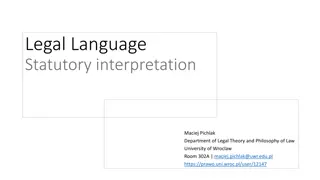 Legal Language and Interpretation in Statutory Law