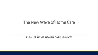 Premier Home Health Care Services - Redefining Home Care with Real-Time Data Technology