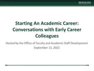 Navigating an Academic Career: Insights and Resources for Early Career Colleagues