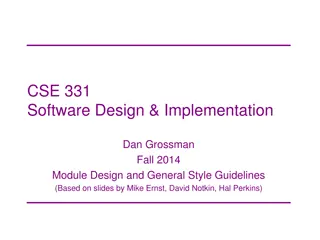 Software Design and Implementation: Module Design and General Style Guidelines