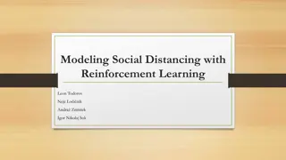 Modeling Social Distancing with Reinforcement Learning